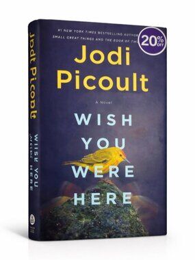 Wish You Were Here by Jodi Picoult – Hardcover Novel
